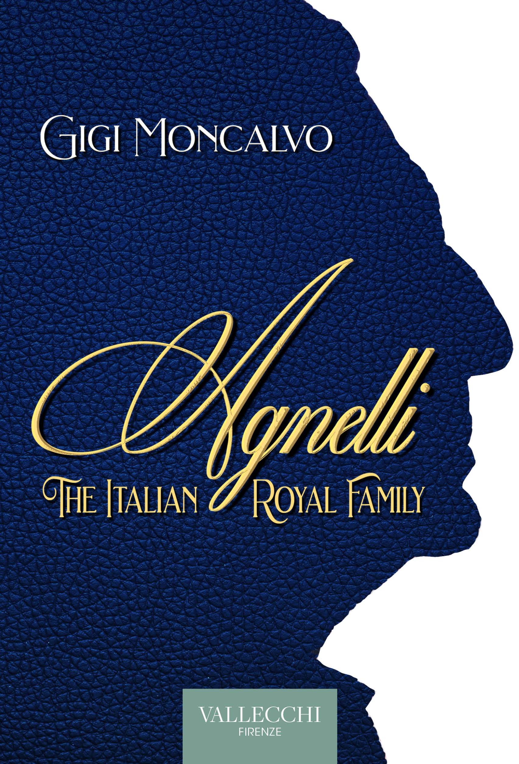 AGNELLI – THE ITALIAN ROYAL FAMILY